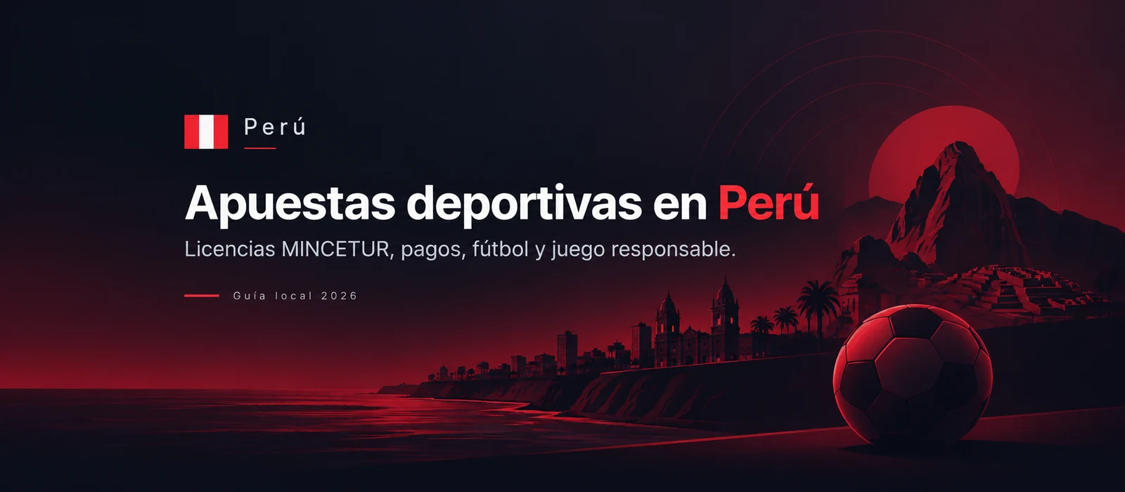 Mejores Casas de Apuestas Deportivas en Perú (Guía 2026)